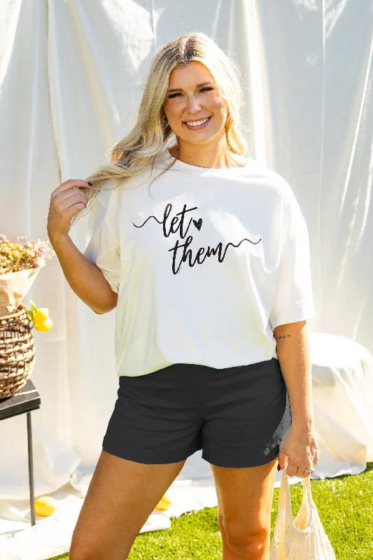 "Let Them" on White Tee Shirt Country