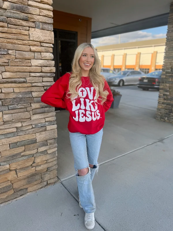 Love Like Jesus Crewneck Sweatshirt Unique Women's Upcycled