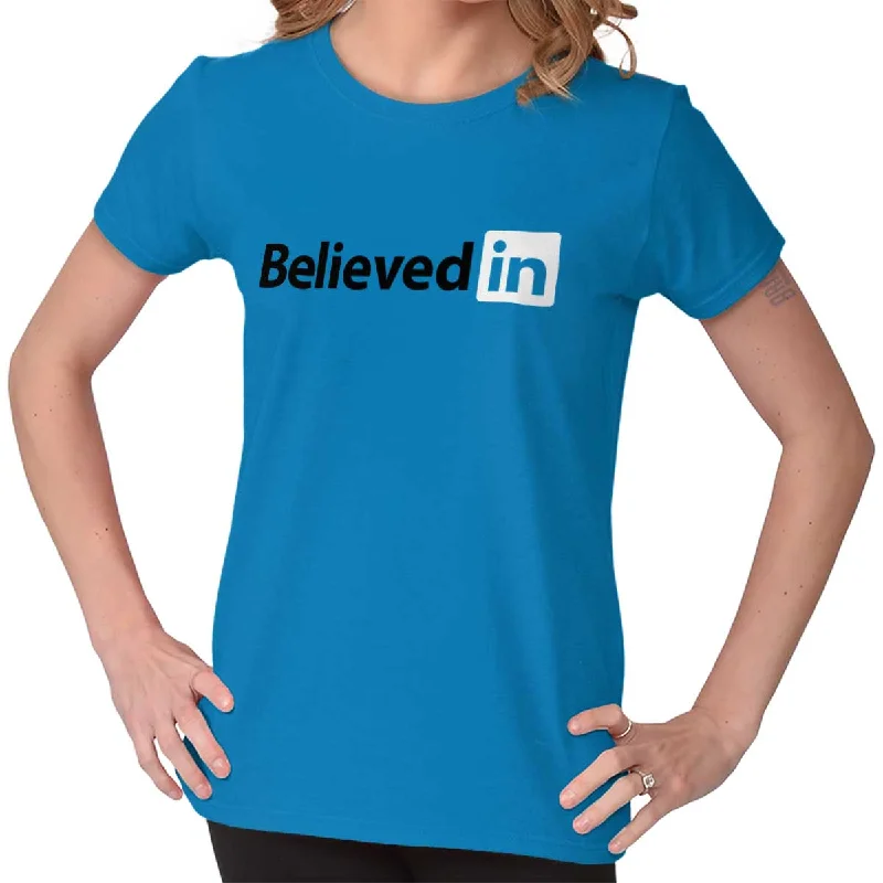 Believed in Ladies T Shirt Sporty Women's Athleisure 