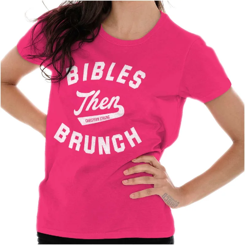 Bibles Then Brunch Ladies T Shirt Gym