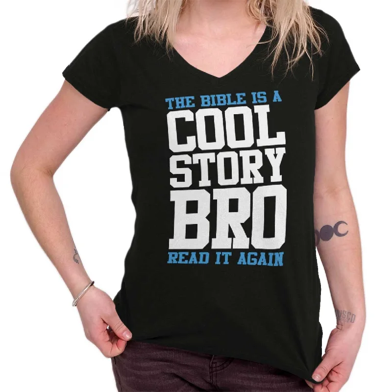 Cool Story bro Junior Fit V-Neck T-Shirt Confident Women's Power