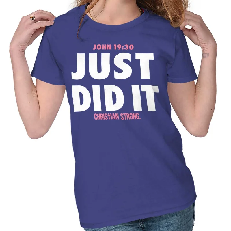 Just Did It Ladies T Shirt Sustainable Organic