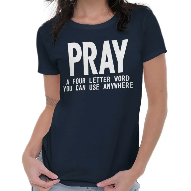 Pray Ladies T Shirt performance