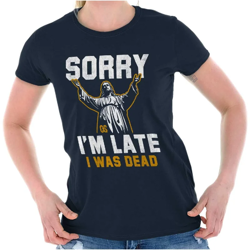Sorry I'm Late Ladies T Shirt Bold Women's Animal Print