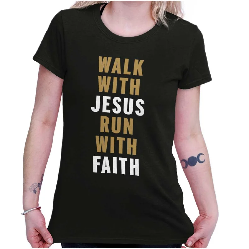 Walk With Lord Run Ladies T Shirt Bold Women's Statement